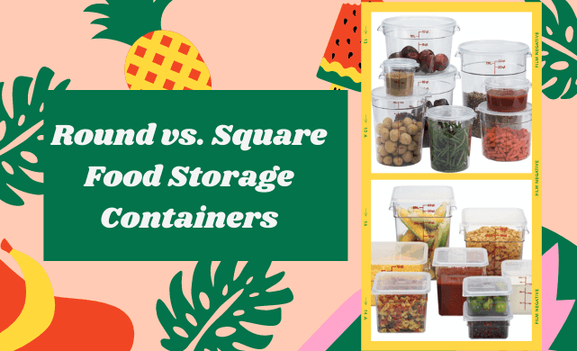 Round vs. Square Food Storage Containers